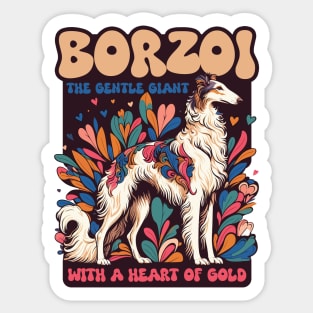 Borzoi. The Gentle Giant With A Heart Of Gold. Sticker